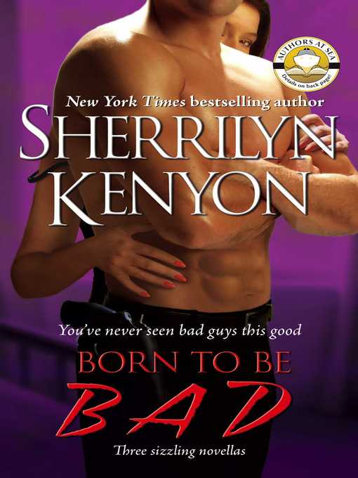 Title details for Born to Be BAD by Sherrilyn Kenyon - Wait list